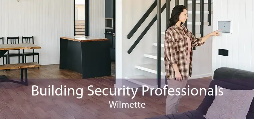 Building Security Professionals Wilmette