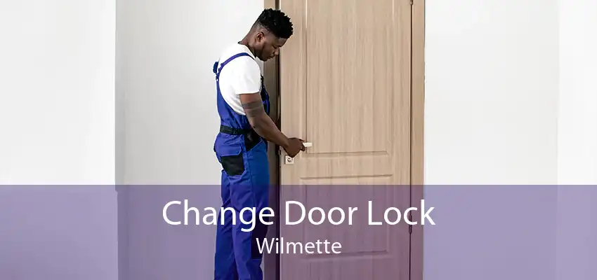 Change Door Lock Wilmette