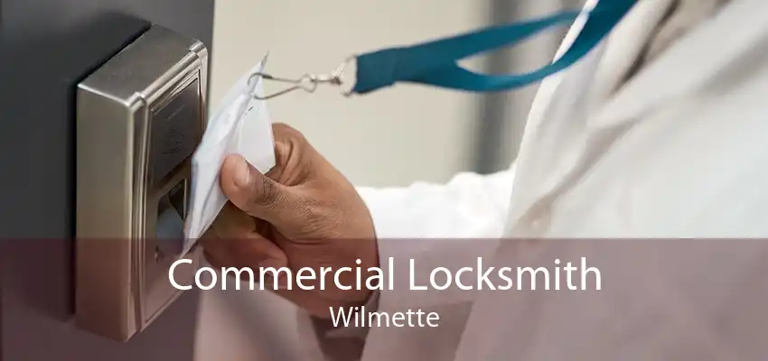 Commercial Locksmith Wilmette