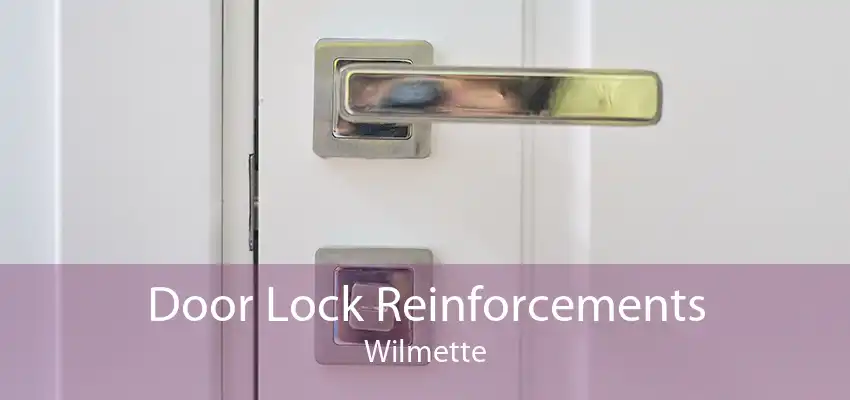 Door Lock Reinforcements Wilmette