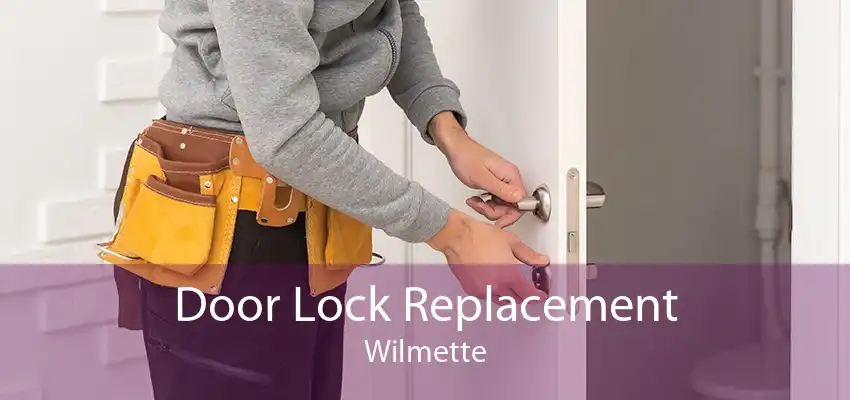 Door Lock Replacement Wilmette