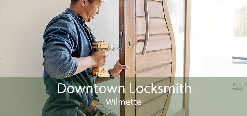 Downtown Locksmith Wilmette