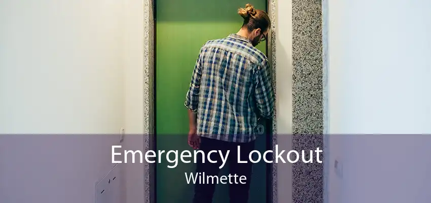 Emergency Lockout Wilmette