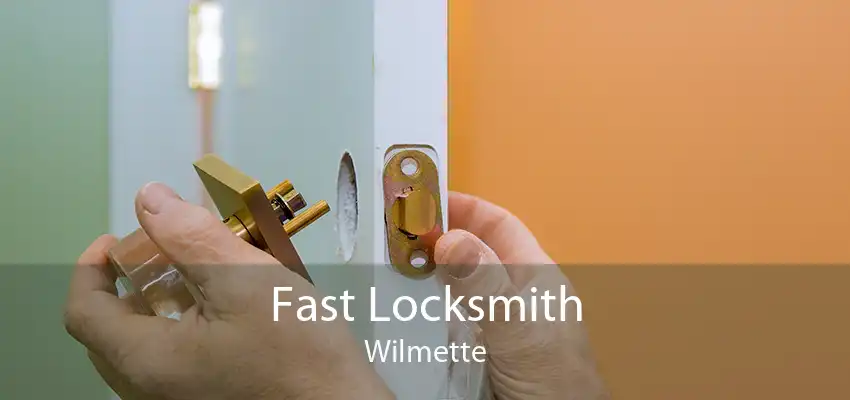 Fast Locksmith Wilmette