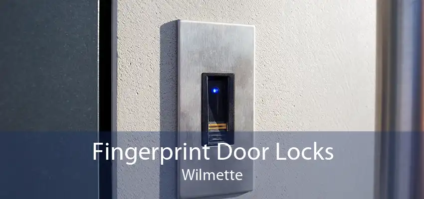 Fingerprint Door Locks Wilmette