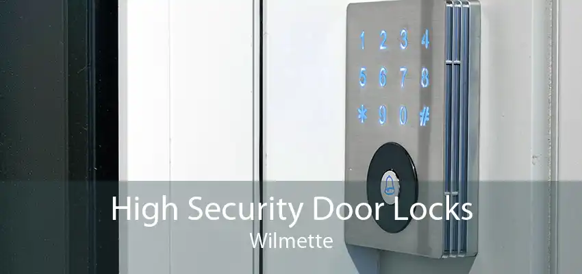 High Security Door Locks Wilmette