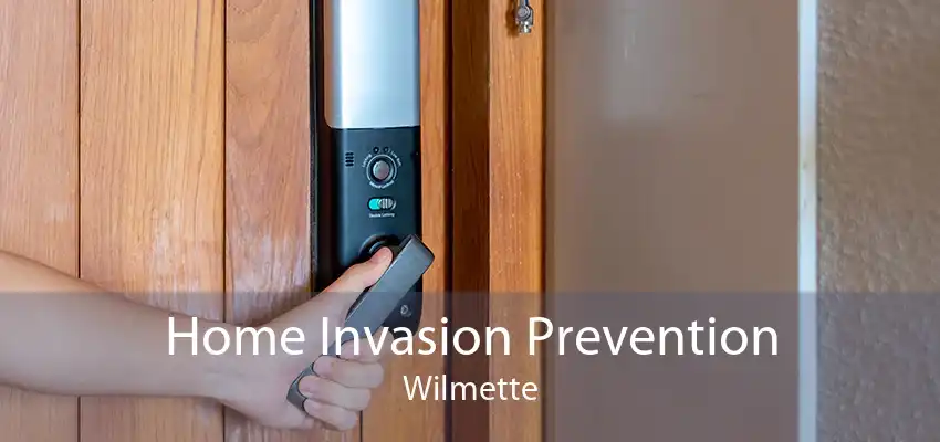 Home Invasion Prevention Wilmette
