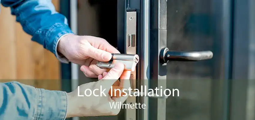 Lock Installation Wilmette