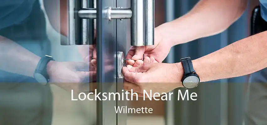 Locksmith Near Me Wilmette