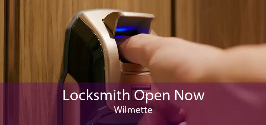 Locksmith Open Now Wilmette