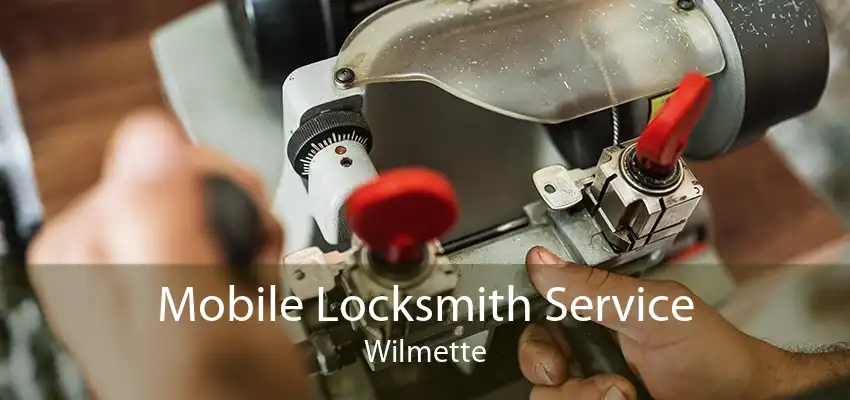 Mobile Locksmith Service Wilmette