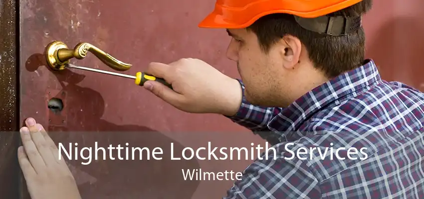 Nighttime Locksmith Services Wilmette