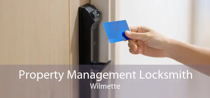 Property Management Locksmith Wilmette