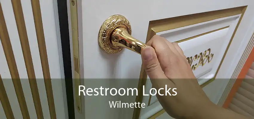Restroom Locks Wilmette