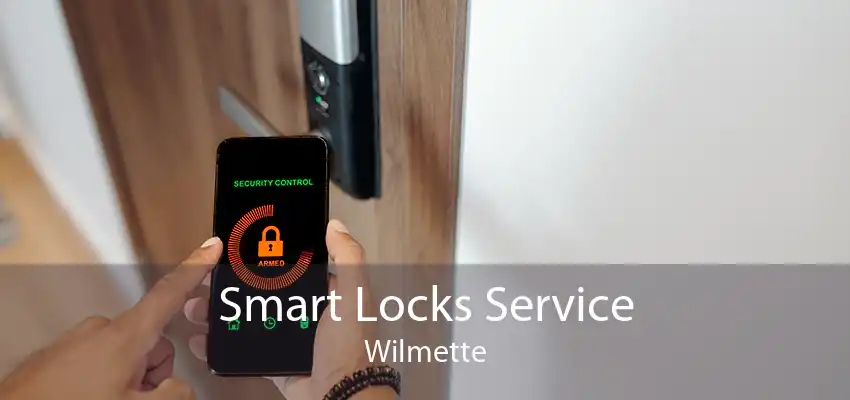 Smart Locks Service Wilmette