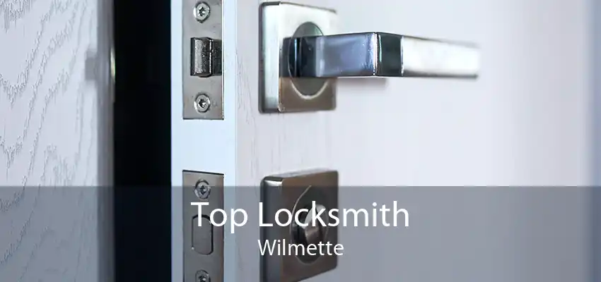 Top Locksmith Wilmette