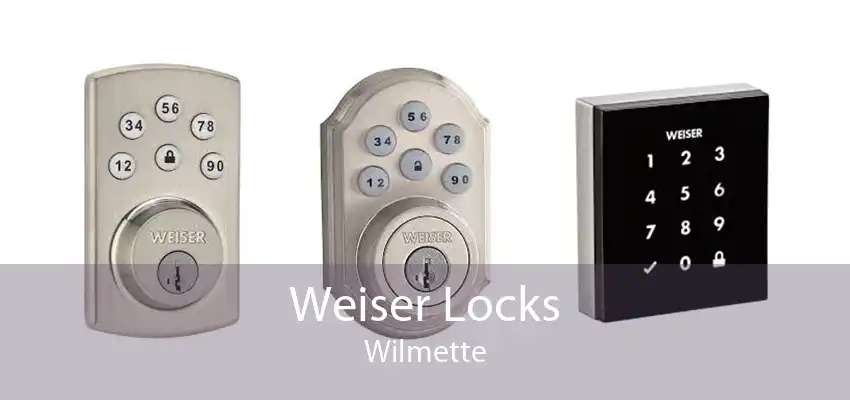 Weiser Locks Wilmette